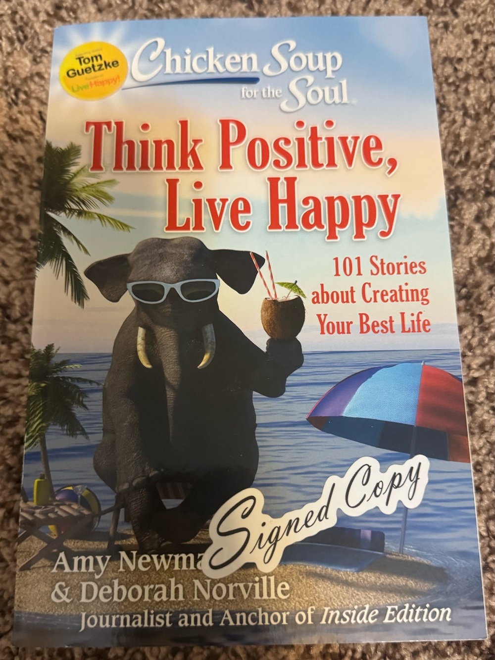 : Think Positive, Live Happy - Signed Copy (Blue/Red)